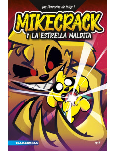 LAS PERRERIAS DE MIKE 1. MIKECRACK Y LA ESTRELLA MALDITA